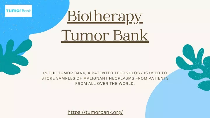 biotherapy tumor bank