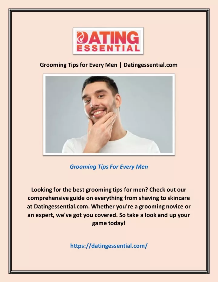 grooming tips for every men datingessential com