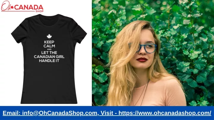 email info@ohcanadashop com visit https