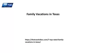 Family Vacations in Texas Thetravelvibes.com....