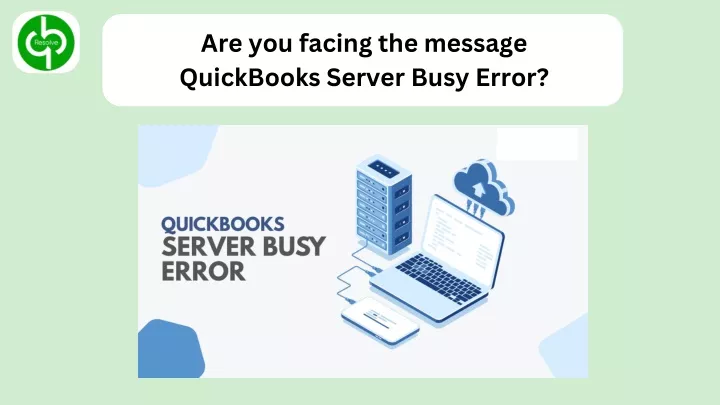 are you facing the message quickbooks server busy