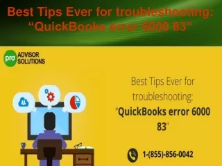 best tips ever for troubleshooting quickbooks error 6000 83