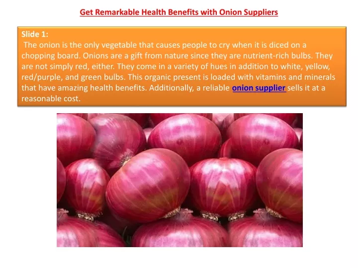 get remarkable health benefits with onion suppliers