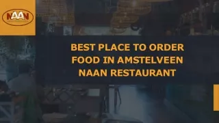 Best Place To Order Food In Amstelveen - Naan Restaurant