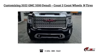Customizing 2022 GMC 3500 Denali – Coast 2 Coast Wheels N Tires