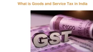 GST: What is Goods and Service Tax in India