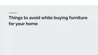 Things to avoid while buying furniture for your home