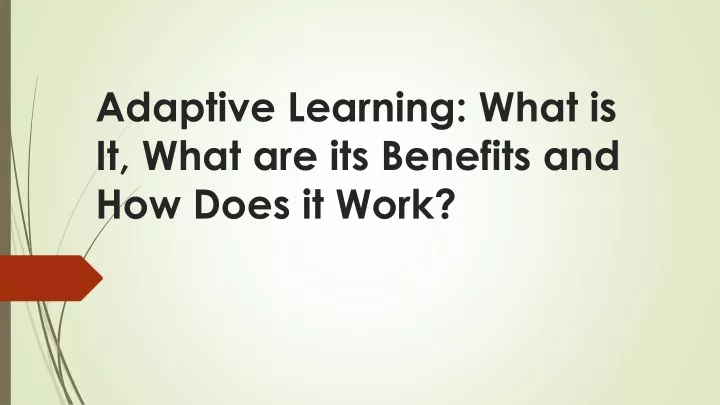 adaptive learning what is it what are its benefits and how does it work