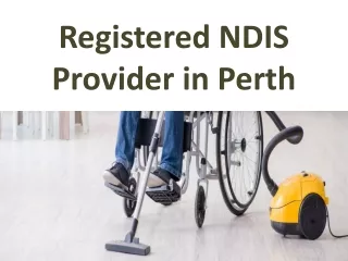 Registered NDIS Provider in Perth