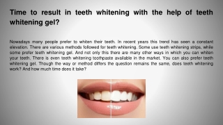 Time to result in teeth whitening with the help of teeth whitening gel_