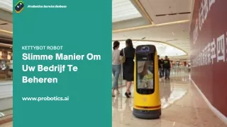 Kettybot Robot: Slimme Manier Om Uw Bedrijf Te Beheren
