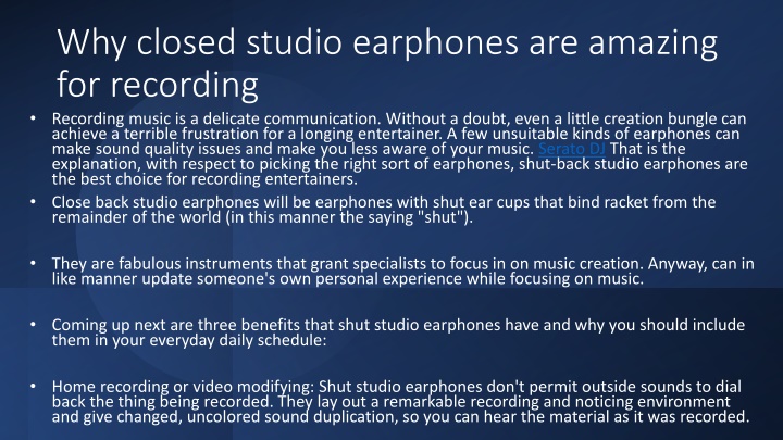 why closed studio earphones are amazing for recording