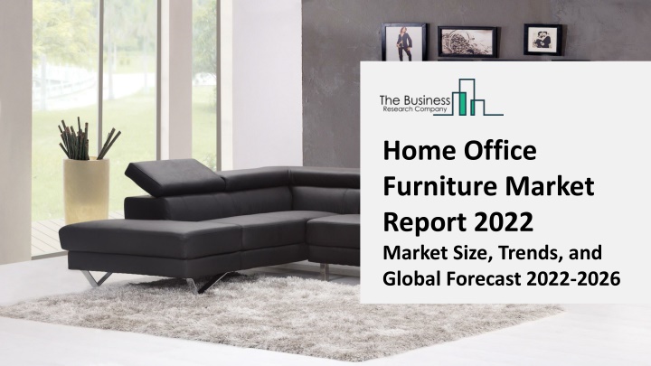 home office furniture market report 2022 market