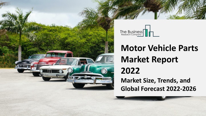 motor vehicle parts market report 2022 market