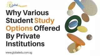 Why Various Student Study Options Offered By Private Institutions