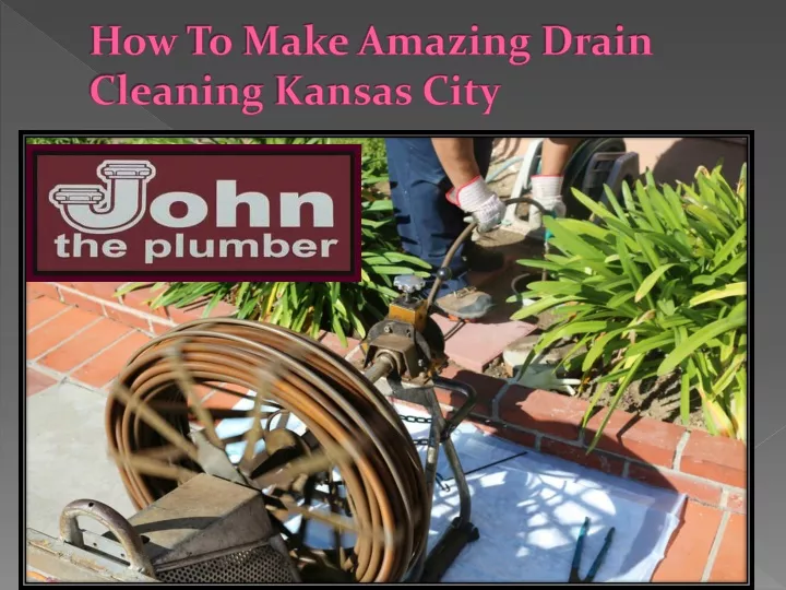 how to make amazing drain cleaning kansas city