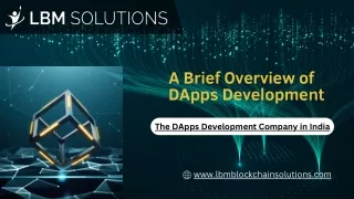 A Brief Overview of DApps Development.