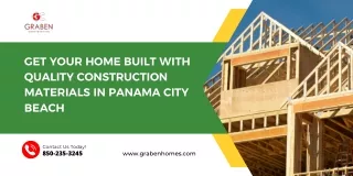 Get Your Home Built with Quality Construction Materials in Panama City Beach