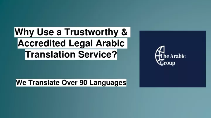 why use a trustworthy accredited legal arabic translation service