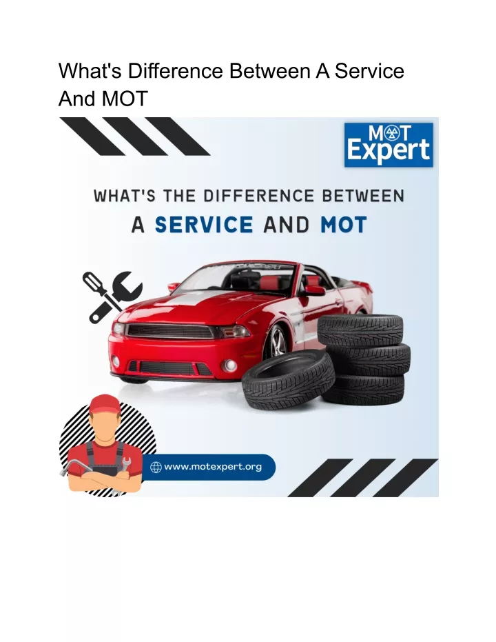 what s difference between a service and mot
