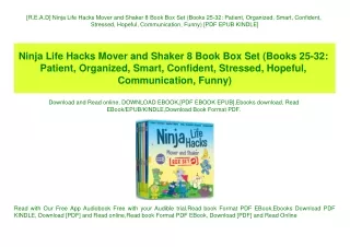 [R.E.A.D] Ninja Life Hacks Mover and Shaker 8 Book Box Set (Books 25-32 Patient  Organized  Smart  Confident  Stressed