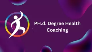 PH.d. Degree Health Coaching