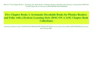 Pdf free^^ Five Chapter Books 1 Systematic Decodable Books for Phonics Readers and Folks with a Dyslexic Learning Style