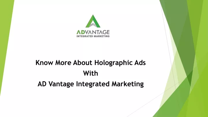 know more about holographic ads with ad vantage