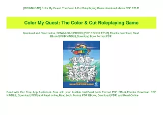 [DOWNLOAD] Color My Quest The Color & Cut Roleplaying Game download ebook PDF EPUB