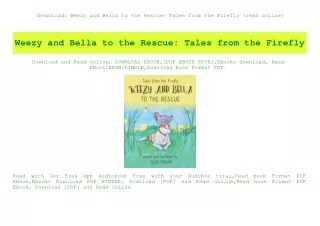 (Download) Weezy and Bella to the Rescue Tales from the Firefly {read online}