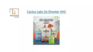cactus labs six shooter hhc