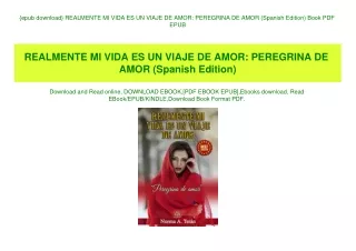 {epub download} REALMENTE MI VIDA ES UN VIAJE DE AMOR PEREGRINA DE AMOR (Spanish Edition) Book PDF EPUB