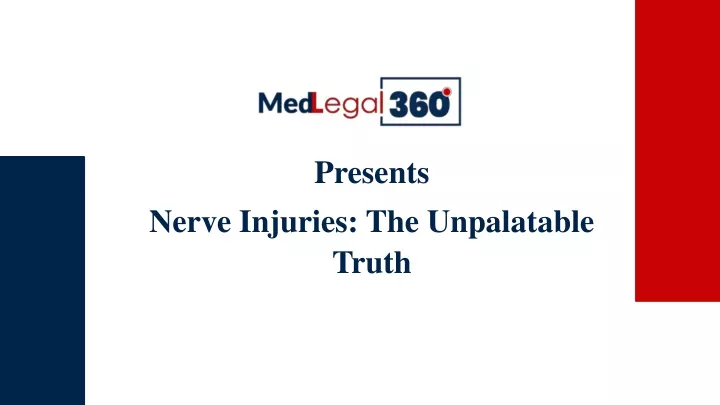 presents nerve injuries the unpalatable truth