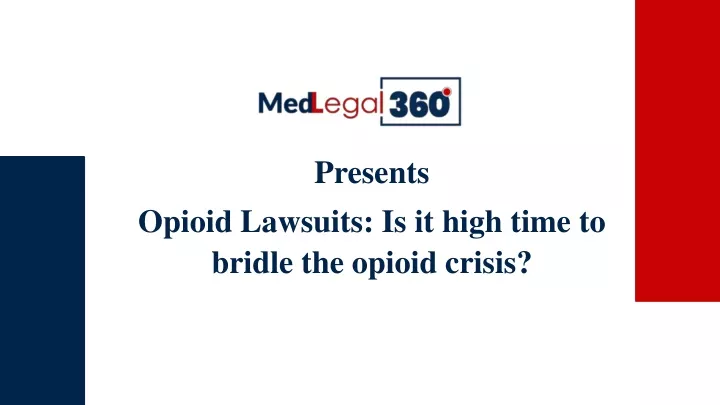 presents opioid lawsuits is it high time