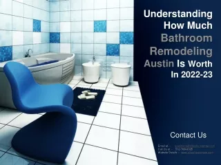 Understanding How Much Bathroom Remodeling Austin Is Worth In 2022-23 !