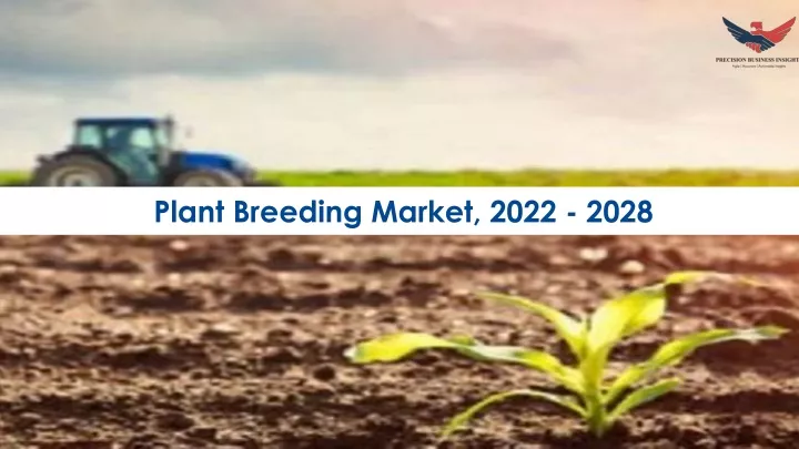 plant breeding market 2022 2028