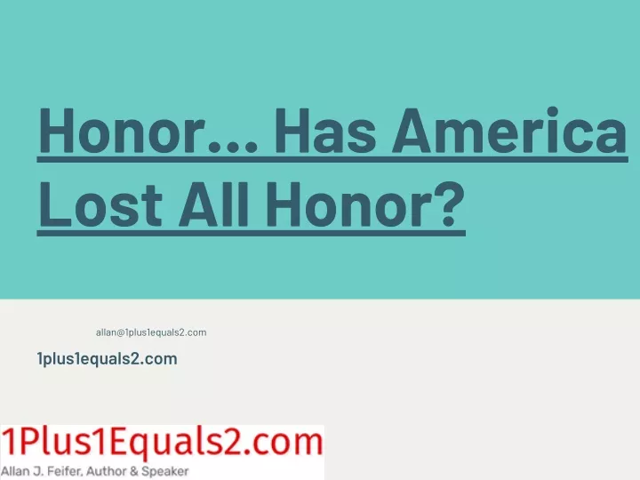 honor has america lost all honor