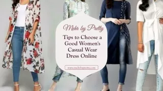 Tips to Choose a Good Women's Casual Wear Dress Online