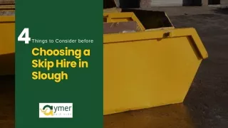 4 Things to Consider before Choosing a Skip Hire in Slough