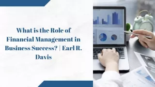 What are the key elements of financial management that lead to business success?