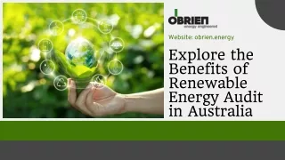 Explore the Benefits of Renewable Energy Audit in Australia