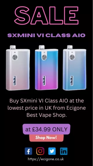 SXmini VI Class AIO only at £34 | Ecigone Vape Shop UK