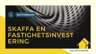 Gör en Fastighetsinvestering: Esa Pruikkonen