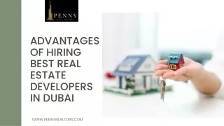 Advantages of Hiring Best Real Estate Developers in Dubai