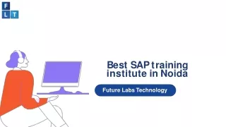 Future Labs Technology is one of the best SAP training institute in Noida.