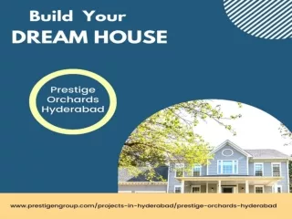 Prestige Orchards Hyderabad -Soulful Immersions For Your Inner World
