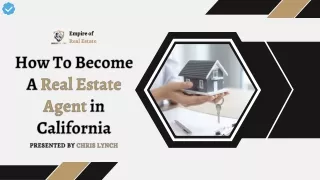 How To Become A Real Estate Agent in California