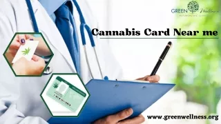 Cannabis Card Near me- Green Wellness