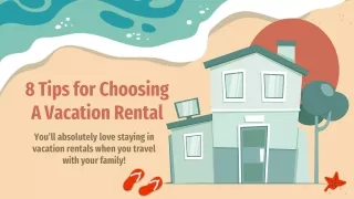 8 Tips for Choosing a Vacation Rental