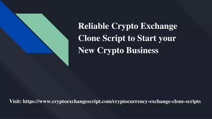 reliable crypto exchange clone script to start your new crypto business